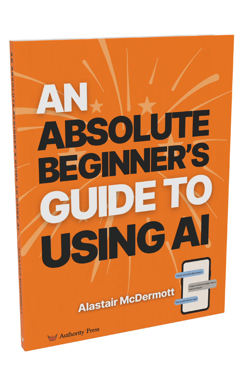 Book cover for An Absolute Beginners Guide to Using AI by Alastair McDermott